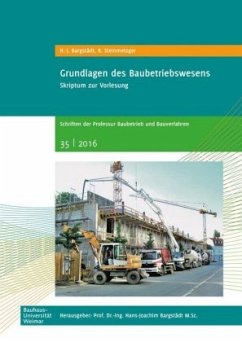 Grundlagen des Baubetriebswesens - Bargstädt, Hans-Joachim;Steinmetzger, Rolf