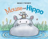 Mouse and Hippo (eBook, ePUB)