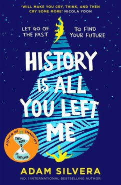 History Is All You Left Me (eBook, ePUB) - Silvera, Adam