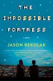 The Impossible Fortress (eBook, ePUB)