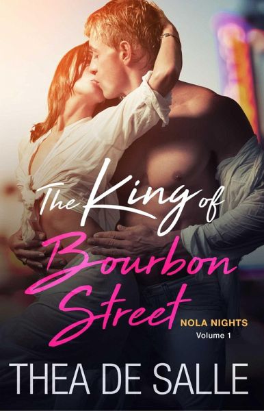 The King of Bourbon Street (eBook, ePUB) The King of Bourbon Street (eBook, ePUB)