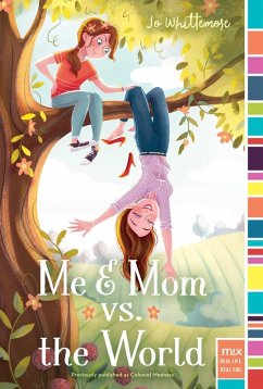 Me & Mom vs. the World (eBook, ePUB) - Whittemore, Jo