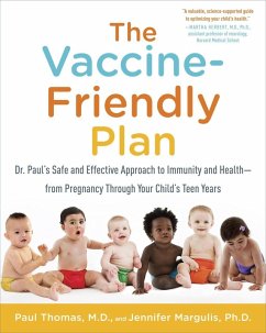 The Vaccine-Friendly Plan (eBook, ePUB) - Thomas, Paul; Margulis, Jennifer