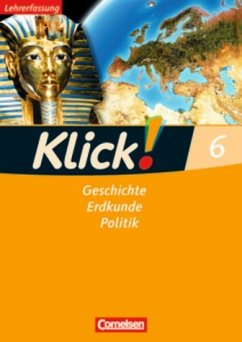 Klick ! 6 Geschichte, Erdkunde, Politik - Christine Fink, Dr. Oliver Fink, Wolfgang Humann, Silke Weise