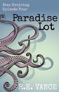 Cover Keep Evolving - Episode 4 (Paradise Lot, #9) (eBook, ePUB)