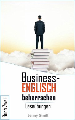 Business-Englisch beherrschen: Buch Zwei. (eBook, ePUB) - Smith, Jenny