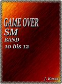 GAME OVER; BAND 10 BIS 12 (eBook, ePUB)