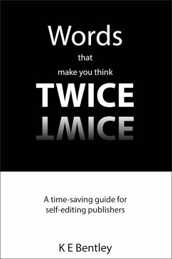 Words That Make You Think Twice (eBook, ePUB) - Bentley, K E