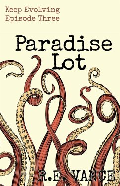 Cover Keep Evolving - Episode 3 (Paradise Lot, #8) (eBook, ePUB)