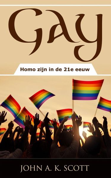 Gay: Homo zijn in de 21e eeuw (eBook, ePUB) Gay: Homo zijn in de 21e eeuw (eBook, ePUB)