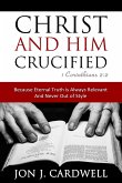 Christ and Him Crucified (eBook, ePUB)
