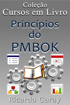 Princípios do PMBOK (eBook, ePUB) - Garay, Ricardo