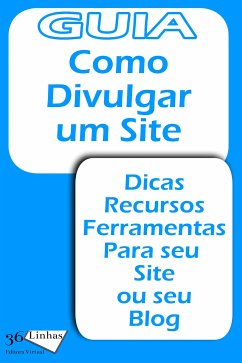 Como divulgar um site (eBook, ePUB) - Garay, Ricardo