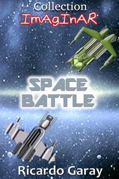 Space Battle (eBook, ePUB) - Garay, Ricardo