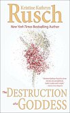 The Destruction of a Goddess (eBook, ePUB)