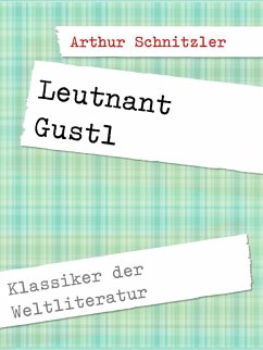 Leutnant Gustl (eBook, ePUB) - Schnitzler, Arthur