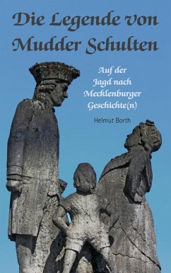 Die Legende von Mudder Schulten (eBook, ePUB) - Borth, Helmut