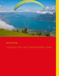 Impressionen des Vierwaldstätter Sees (eBook, ePUB)