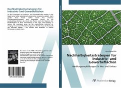 Nachhaltigkeitsstrategien für Industrie- und Gewerbeflächen - Hauschildt, Arne