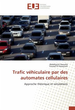 Trafic véhiculaire par des automates cellulaires - Daoudia, Abdelkarim;El Hassouani, Youssef