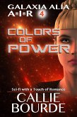 Colors of Power (Galaxia Alia AIR, #4) (eBook, ePUB)