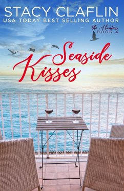 Seaside Kisses (The Hunters, #4) (eBook, ePUB) - Claflin, Stacy