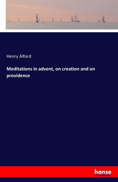 Meditations in advent, on creation and on providence