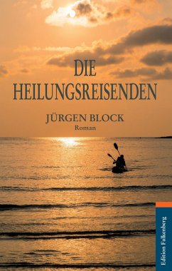 Die Heilungsreisenden - Block, Jürgen