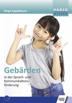 Gebärden in der Sprach- und Kommunikationsförderung (eBook, PDF) - Appelbaum, Birgit
