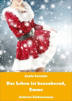 Das Leben ist bezaubernd, Emma (eBook, ePUB) - Lesonto, Jania