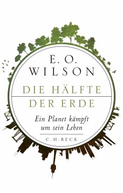 Die Hälfte der Erde (eBook, ePUB) - Wilson, Edward O.