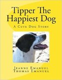 Tipper The Happiest Dog (Tipper Books) (eBook, ePUB)