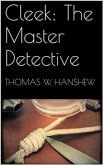 Cleek: The Master Detective (eBook, ePUB)
