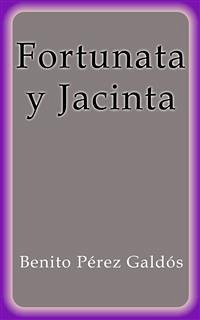 Fortunata y Jacinta (eBook, ePUB) - Pérez Galdós, Benito