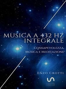 Musica a 432 Hz integrale (eBook, ePUB) - Crotti, Enzo