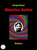 Obiettivo Uxtlan (eBook, ePUB)