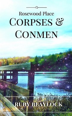 Corpses & Conmen (Rosewood Place Mysteries, #2) (eBook, ePUB) - Blaylock, Ruby