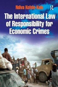 The International Law of Responsibility for Economic Crimes - Kofele-Kale, Ndiva