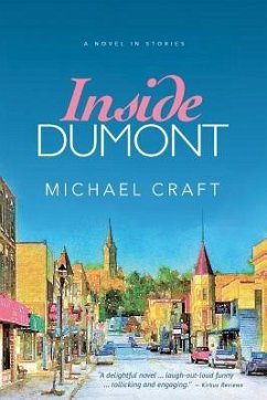 Inside Dumont: A Novel in Stories - Craft, Michael