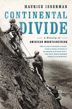 Continental Divide: A History of American Mountaineering - Isserman, Maurice