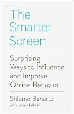The Smarter Screen: Surprising Ways to Influence and Improve Online Behavior - Benartzi, Shlomo