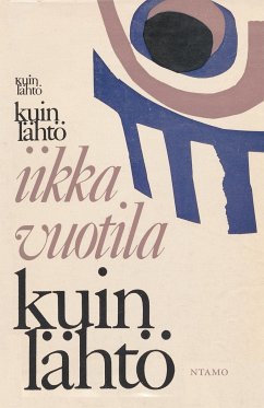 Kuin lähtö - Vuotila, Iikka