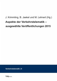 Aspekte der Verkehrstelematik ¿ ausgewählte Veröffentlichungen 2015