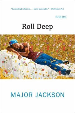 Roll Deep: Poems - Jackson, Major