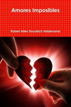 Amores Imposibles - Goodrich Valderrama, Robert Allen