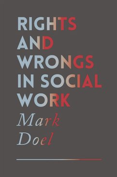 Rights and Wrongs in Social Work - Doel, Mark; Nelson, Peter