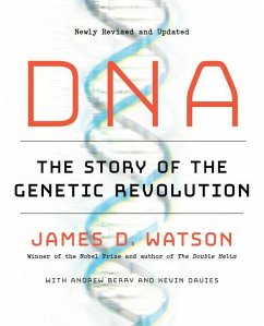 DNA: The Story of the Genetic Revolution - Watson, James D.; Berry, Andrew; Davies, Kevin