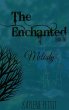 The Enchanted - Book One - Melody - Bild 1