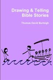 Drawing & Telling Bible Stories