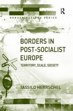 Borders in Post-Socialist Europe - Herrschel, Tassilo